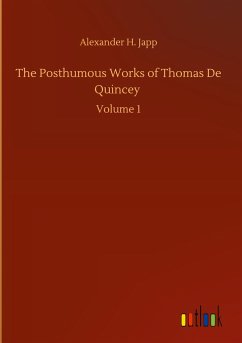 The Posthumous Works of Thomas De Quincey