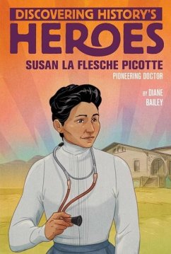 Susan La Flesche Picotte - Bailey, Diane