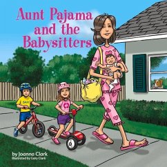 Aunt Pajama and the Babysitters: Volume 5 - Clark, Joanna