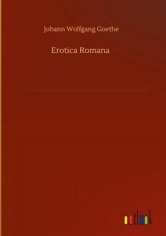 Erotica Romana - Goethe, Johann Wolfgang