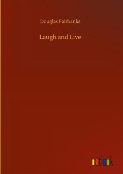 Laugh and Live - Fairbanks, Douglas