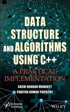 Data Structure and Algorithms Using C++ - Mohanty, Sachi Nandan; Tripathy, Pabitra Kumar