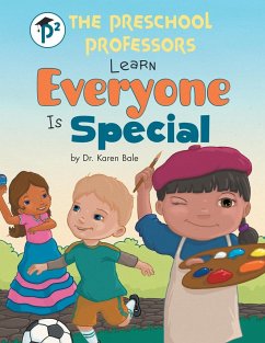 The Preschool Professors Learn Everyone Is Special - Bale, Karen