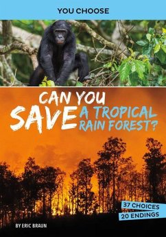 Can You Save a Tropical Rain Forest? - Braun, Eric