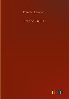 Franco-Gallia - Hotoman, Francis