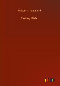 Fasting Girls - Hammond, William A.