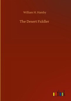 The Desert Fiddler - Hamby, William H.
