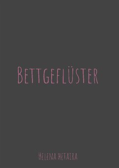 Bettgeflüster (eBook, ePUB) - Hetaira, Helena