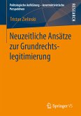Neuzeitliche Ansätze zur Grundrechtslegitimierung (eBook, PDF)