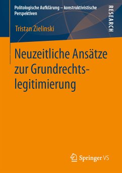 Neuzeitliche Ansätze zur Grundrechtslegitimierung (eBook, PDF) - Zielinski, Tristan