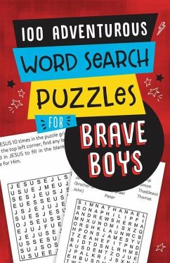 100 Adventurous Word Search Puzzles for Brave Boys - Compiled By Barbour Staff