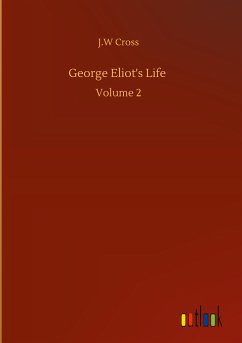 George Eliot's Life - Cross, J. W