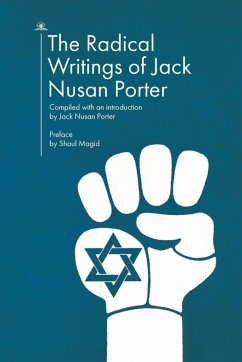 The Radical Writings of Jack Nusan Porter - Porter, Jack Nusan