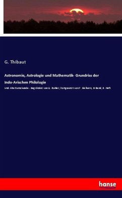 Astronomie, Astrologie und Mathematik- Grundriss der Indo-Arischen Philologie - Thibaut, G.