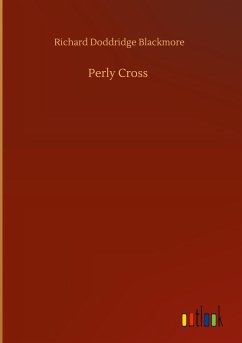 Perly Cross - Blackmore, Richard Doddridge