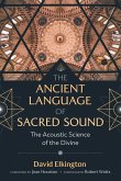 The Ancient Language of Sacred Sound