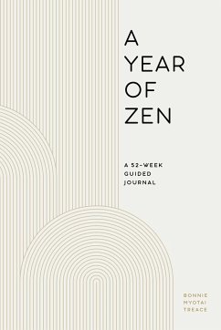 A Year of Zen - Treace, Bonnie Myotai
