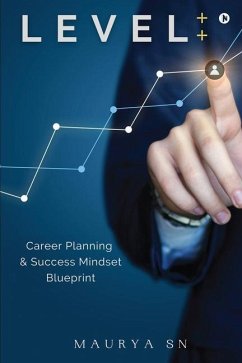 Level++: Career Planning & Success Mindset Blueprint - Maurya Sn