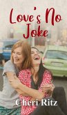 Love's No Joke Love's No Joke