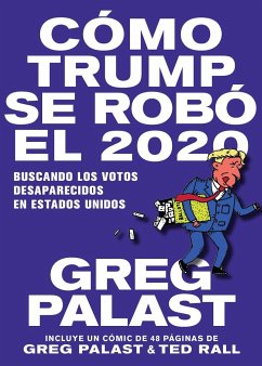 Cómo Trump Se Robó 2020 - Palast, Greg