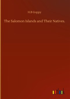 The Salomon Islands and Their Natives.