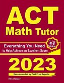 ACT Math Tutor: Everything You Need to Help Achieve an Excellent Score
