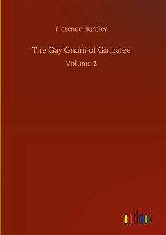 The Gay Gnani of Gingalee - Huntley, Florence