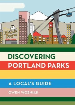 Discovering Portland Parks - Wozniak, Owen