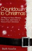 Countdown to Christmas: 10 Ways to Save Money, Have Fun, and Enjoy a Stress-Free Christmas (eBook, ePUB)