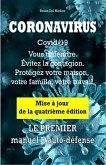 Coronavirus Covid-19. Vous défendre. Évitez la contagion. Protégez votre maison, votre famille, votre travail. Mise à jour de la quatrième édition. (eBook, ePUB)