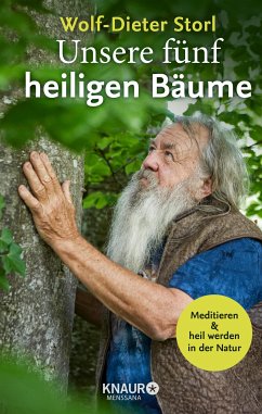 Unsere fünf heiligen Bäume (eBook, ePUB) - Storl, Dr. Wolf-Dieter