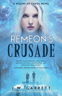 Remeon's Crusade - Garrett, J. W.