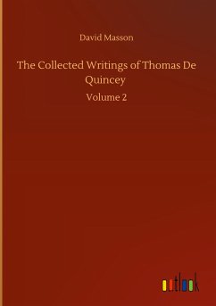 The Collected Writings of Thomas De Quincey