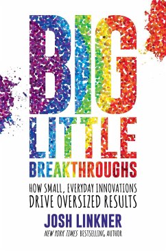 Big Little Breakthroughs - Linkner, Josh