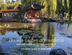 Chinese Garden of Friendship, Darling Harbour, Sydney, Australia - Pruning Guide by Ken Lamb - Lamb, Ken