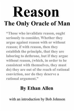 Reason: The Only Oracle of Man - Allen, Ethan
