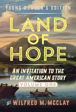 Land of Hope Young Readers' Edition - McClay, Wilfred M.