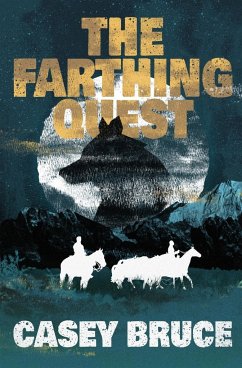 The Farthing Quest - Bruce, Casey