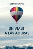 Un Viaje a Las Alturas: No quiero cambiar quién eres, solo quiero sacar lo mejor de ti.