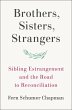 Brothers, Sisters, Strangers: Sibling... - Bild 1