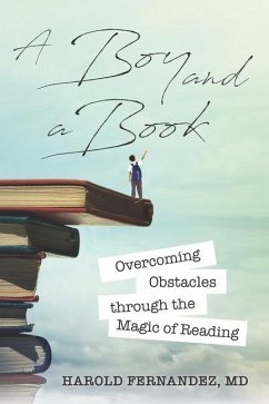 A Boy and a Book: Overcoming Obstacles through the Magic of Reading - Fernandez, Harold