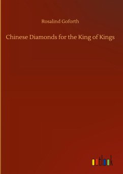 Chinese Diamonds for the King of Kings