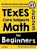 TExES Core Subjects EC-6 Math for Beginners