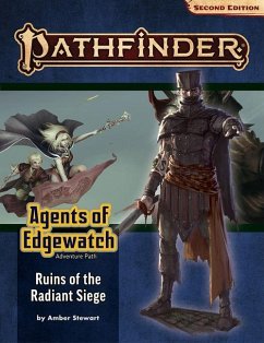 Pathfinder Adventure Path: Ruins of the Radiant Siege (Agents of Edgewatch 6 of 6) (P2) - Stewart, Amber