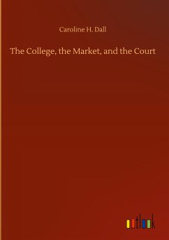 The College, the Market, and the Court