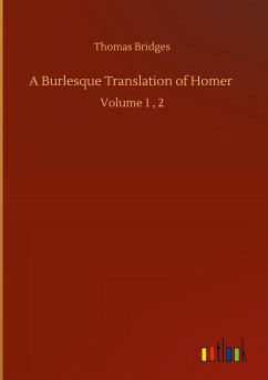 A Burlesque Translation of Homer - Bridges, Thomas