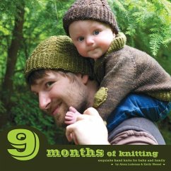 9 Months of Knitting: Exquisite Knits for Baby and Family - Wessel, Emily; Ludeman Alexa