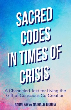 Sacred Codes in Times of Crisis - Fay, Naomi; Moutia, Nathalie