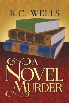 A Novel Murder - Wells, K. C.