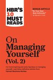 HBR's 10 Must Reads on Managing Yourself, Vol. 2 (with bonus article &quote;Be Your Own Best Advocate&quote; by Deborah M. Kolb)